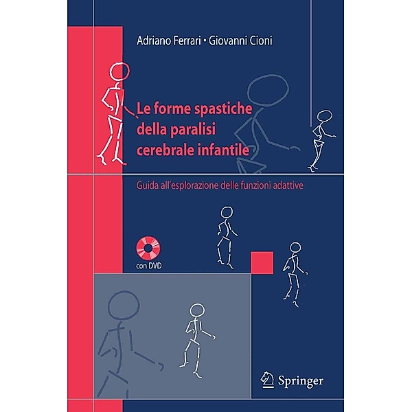 Le forme spastiche della paralisi cerebrale infantile, Adriano Ferrari, Giovanni Cioni