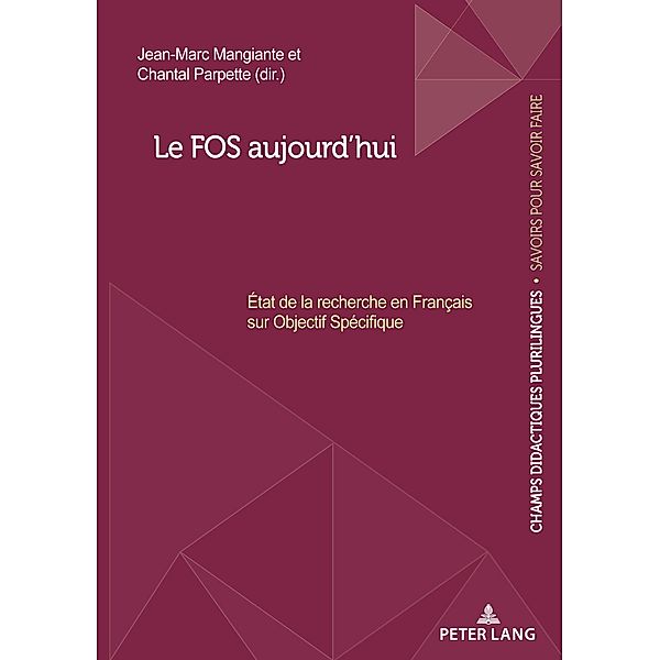 Le FOS aujourd'hui / Champs Didactiques Plurilingues : données pour des politiques stratégiques Bd.10