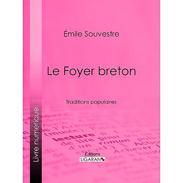 Le Foyer breton, Emile Souvestre