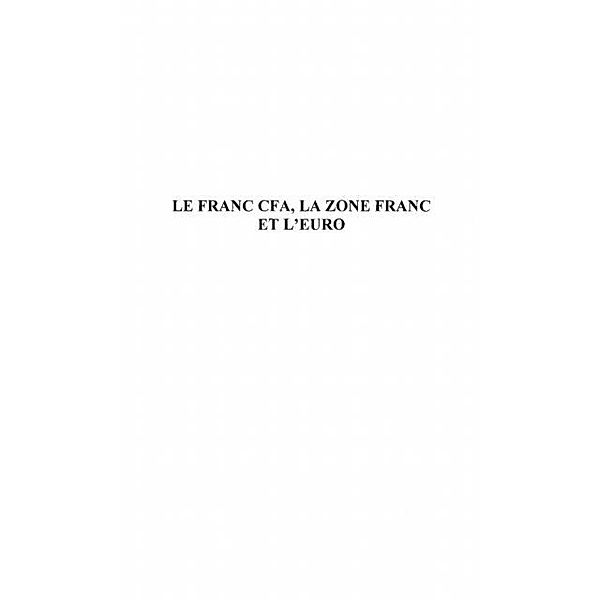 Le franc CFA, la zone franc et l'euro / Hors-collection, Francois Keou Tiani