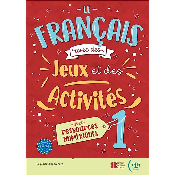 Le français avec des jeux et des activités 1