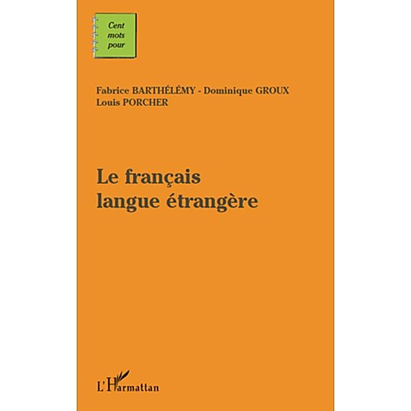 Le francais langue etangere / Harmattan, Collectif Collectif