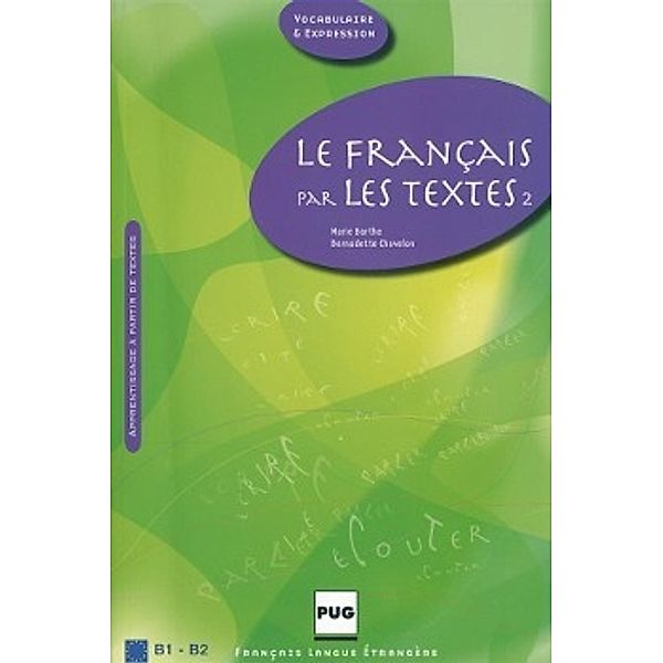 Le Francais par les textes, Marie Barthe, Bernadette Chovelon