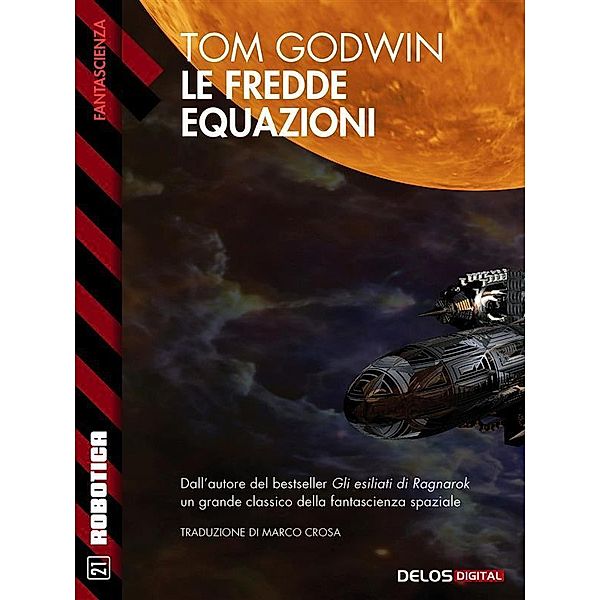 Le fredde equazioni / Robotica, Tom Godwin