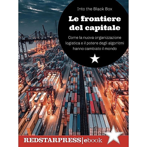 Le frontiere del capitale / Le Fionde Bd.10, Into the Black Box