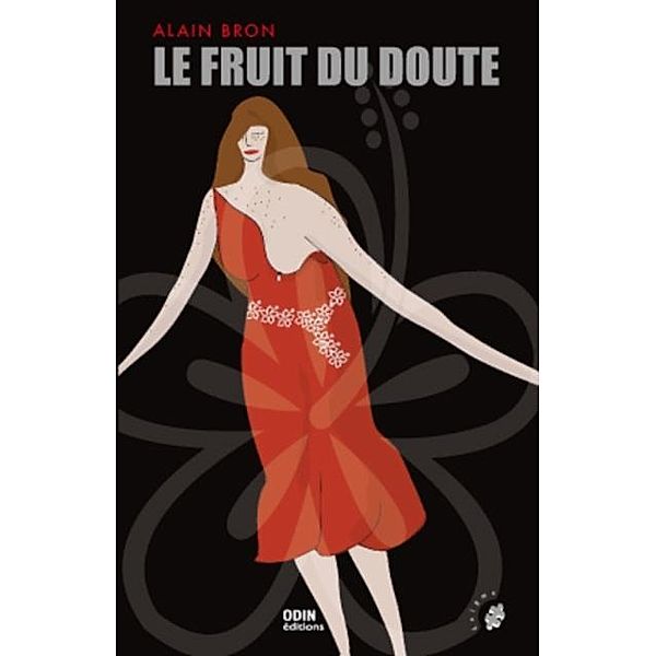 Le fruit du doute / Hors-collection, Alain Bron
