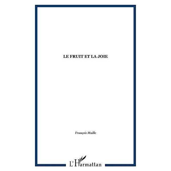 LE FRUIT ET LA JOIE / Hors-collection, Collectif