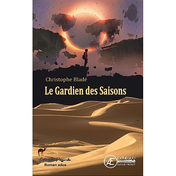 Le Gardien des saisons, Christophe Bladé