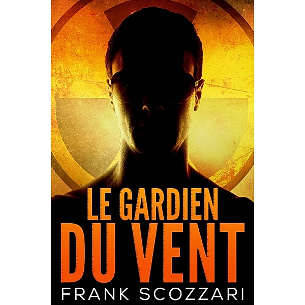 Le Gardien du Vent / Next Chapter, Frank Scozzari