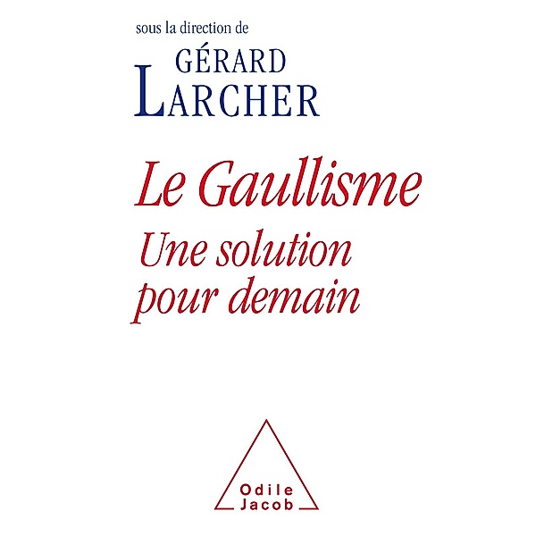 Le Gaullisme, Larcher Gerard Larcher