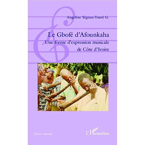 Le Gbofe d'Afounkaha / Hors-collection, Angeline Yegnan-Toure G.