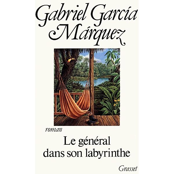 Le général dans son labyrinthe / Littérature Etrangère, Gabriel García Márquez