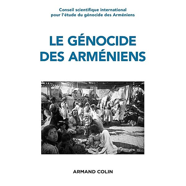 Le génocide des Arméniens / Hors Collection