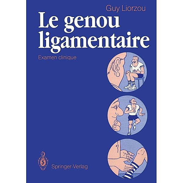 Le genou ligamentaire, Guy Liorzou