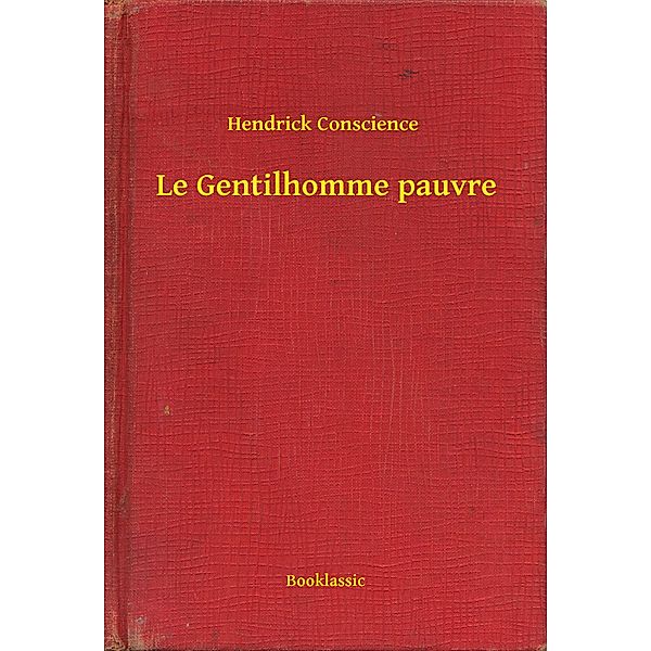 Le Gentilhomme pauvre, Hendrick Conscience
