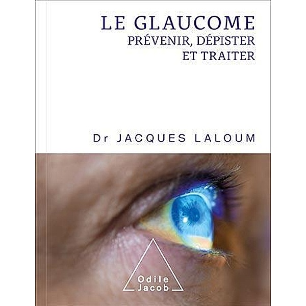 Le Glaucome, Laloum Jacques Laloum