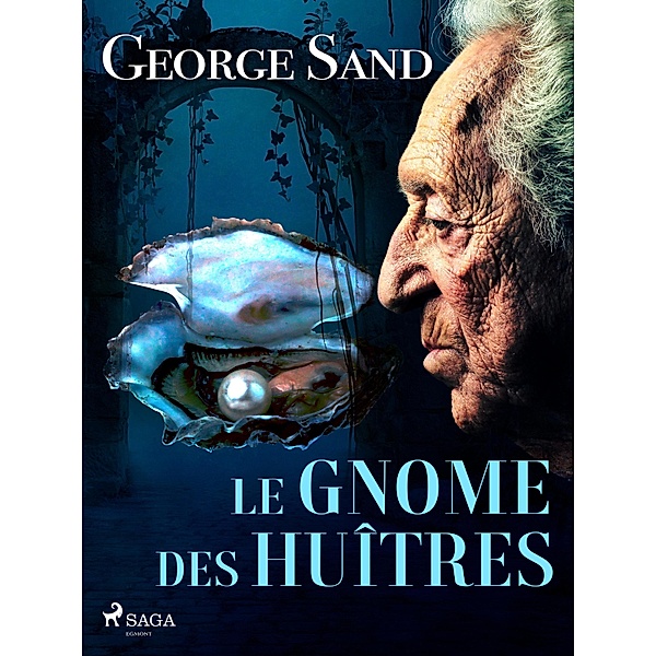 Le Gnome des huîtres, George Sand