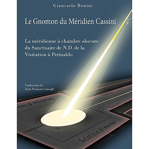 Le Gnomon du Méridien Cassini, Giancarlo Bonini