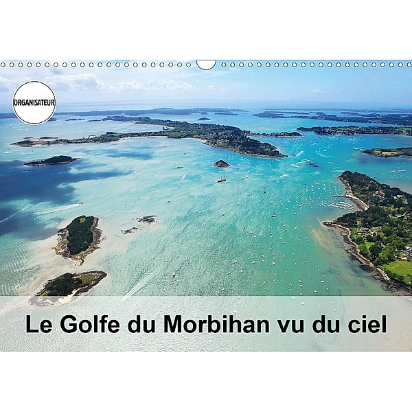 Le Golfe du Morbihan vu du ciel (Calendrier mural 2021 DIN A3 horizontal), Fréderic Bourrigaud