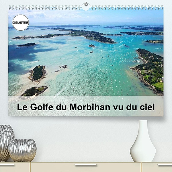 Le Golfe du Morbihan vu du ciel (Premium, hochwertiger DIN A2 Wandkalender 2023, Kunstdruck in Hochglanz), Fréderic Bourrigaud
