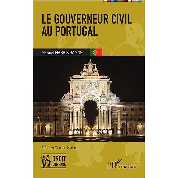 Le gouverneur civil au Portugal / Hors-collection, Manuel Nabais Ramos