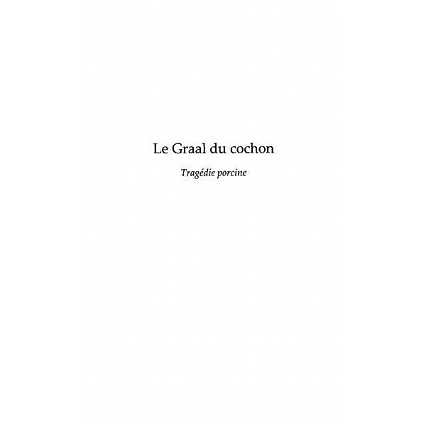 Le graal du cochon / Hors-collection, Toublan Jean