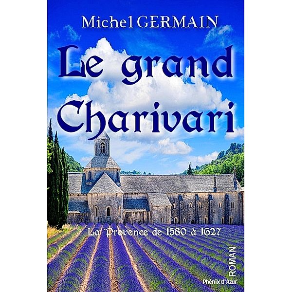 Le grand Charivari, Michel Germain