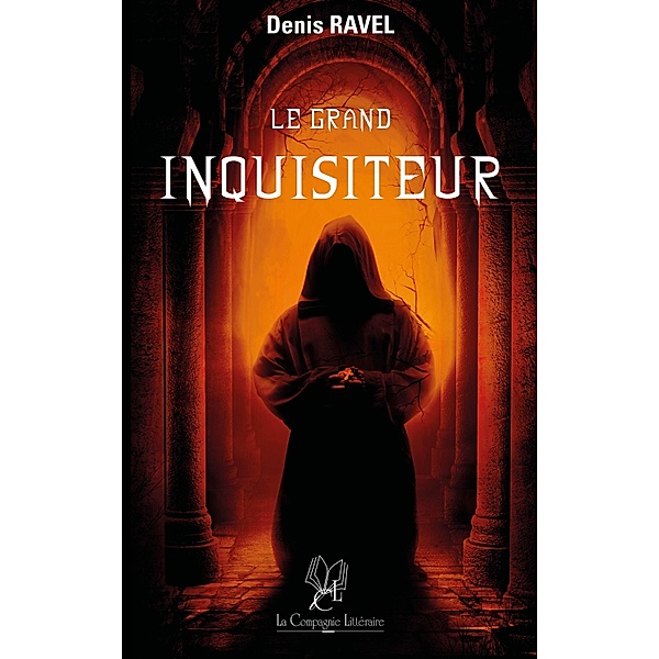 Le Grand Inquisiteur, Denis Ravel