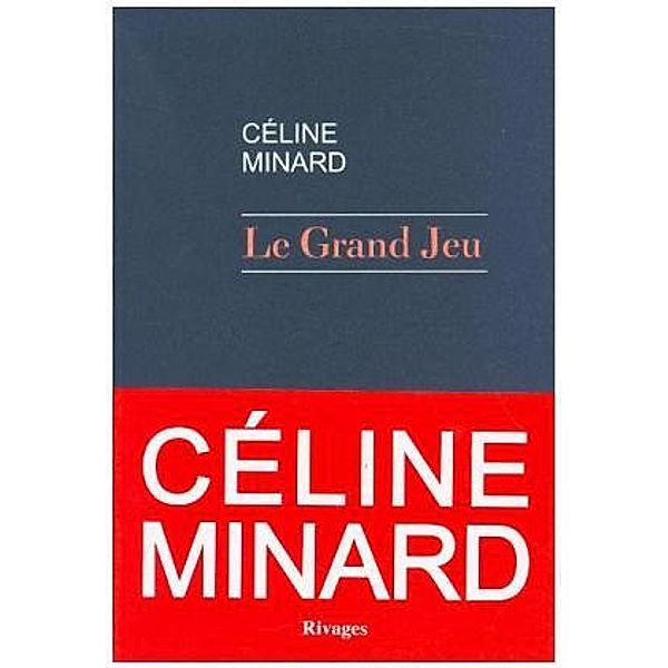 Le Grand Jeu, Céline Minard