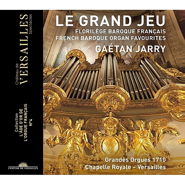 Le Grand Jeu-French Baroque Organ Favourites, Gaétan Jarry