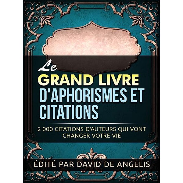Le Grand Livre  d'Aphorismes et citations (Traduit), David De Angelis