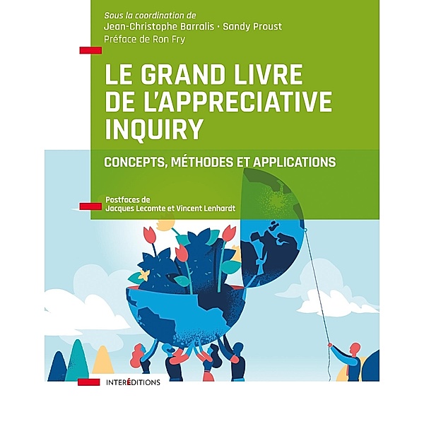 Le Grand Livre de l'Appreciative Inquiry / Accompagnement et Coaching, Jean-Christophe Barralis, Sandy Proust