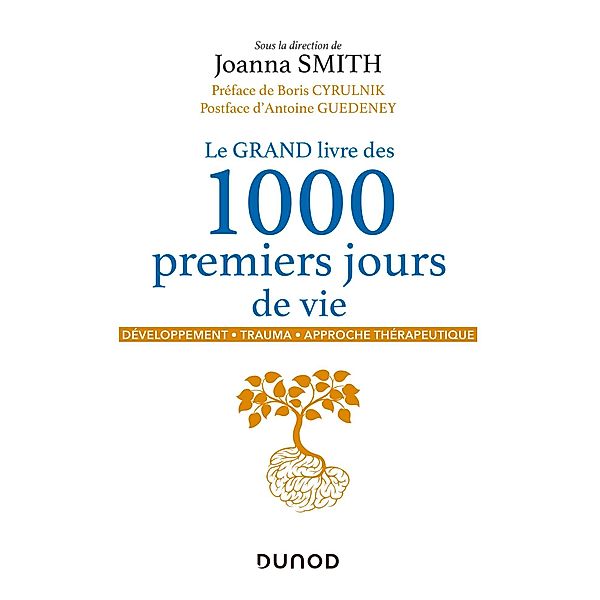 Le GRAND livre des 1000 premiers jours de vie / Hors Collection, Joanna Smith