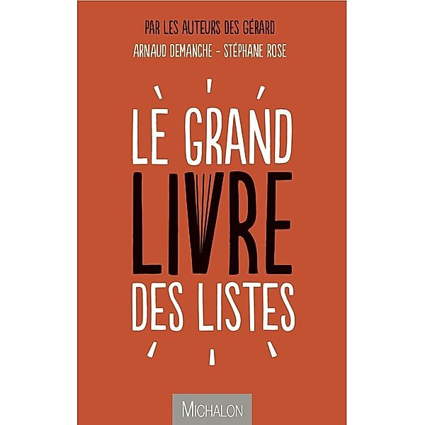 Le grand livre des listes / Michalon editeur, Demanche Arnaud Demanche