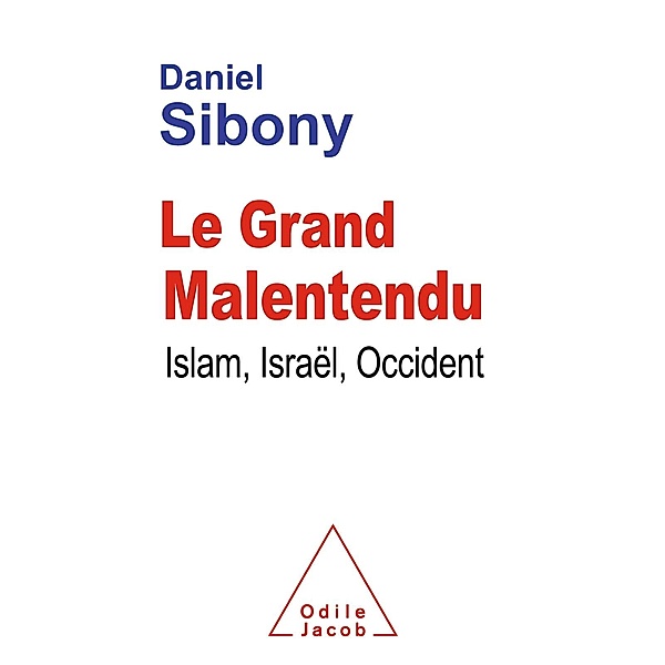 Le Grand Malentendu, Sibony Daniel Sibony