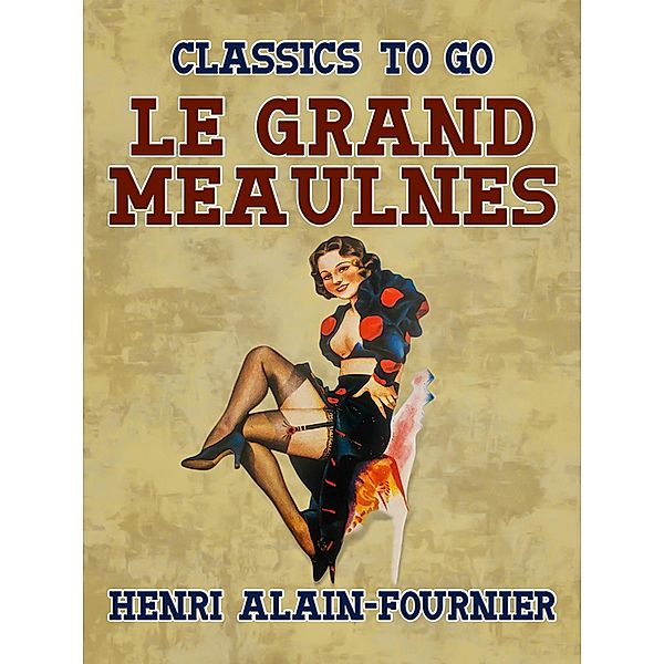 Le Grand Meaulnes, Henri Alain-Fournier