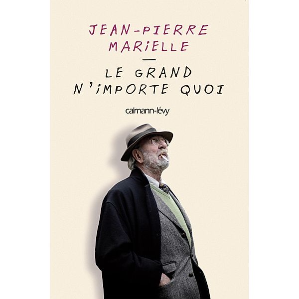 Le grand n'importe quoi / Biographies, Autobiographies, Jean-Pierre Marielle