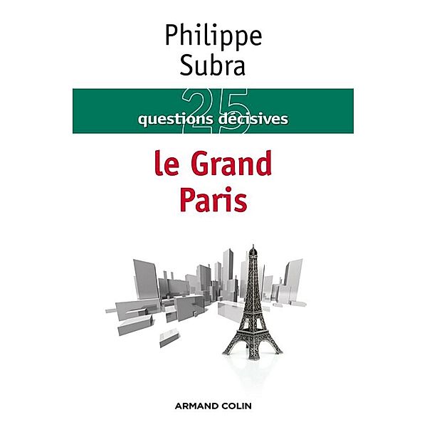 Le Grand Paris / Hors Collection, Philippe Subra