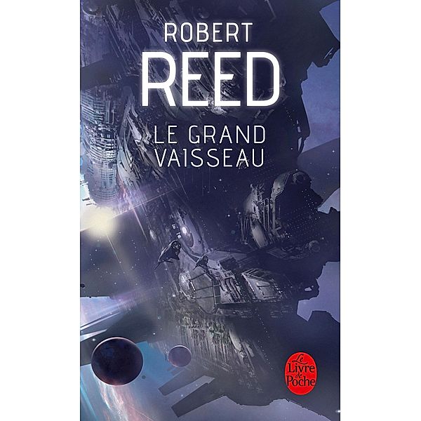 Le Grand Vaisseau / Imaginaire, Robert Reed