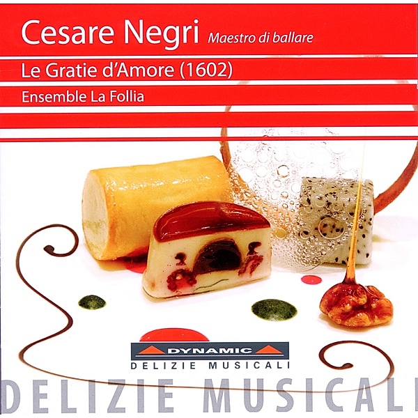 Le Gratie D'Amore (1602), Ensemble La Follia