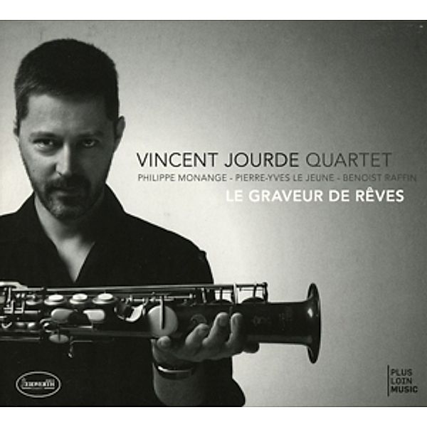 Le Graveur De Rêves, Vincent Quartet Jourde