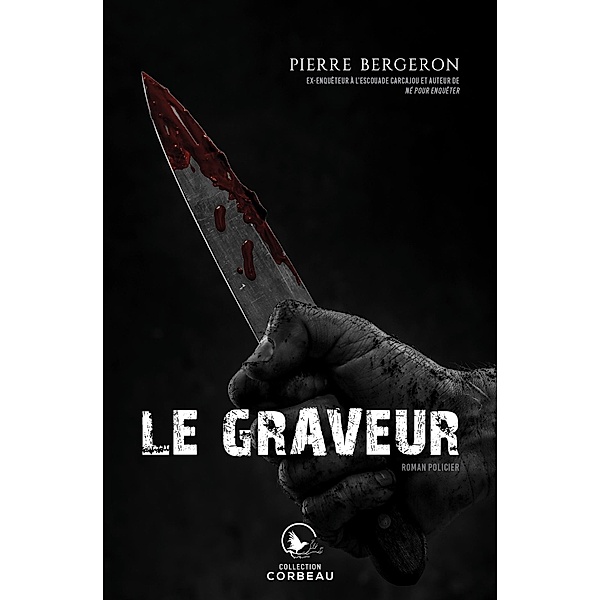 Le graveur / Editions AdA, Bergeron Pierre Bergeron