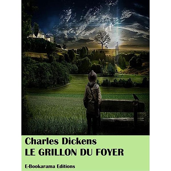 Le grillon du foyer, Charles Dickens
