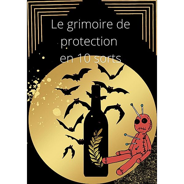 Le grimoire de protection en 10 sorts, D. Hexin