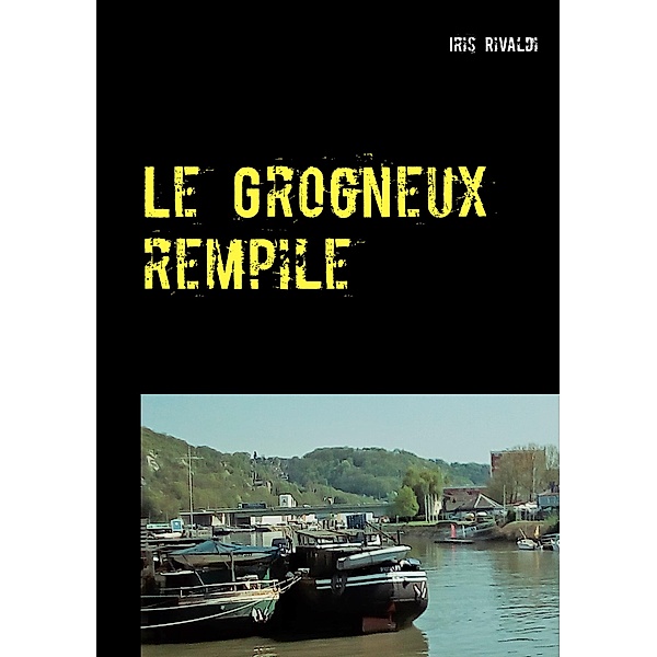 Le Grogneux rempile, Iris Rivaldi