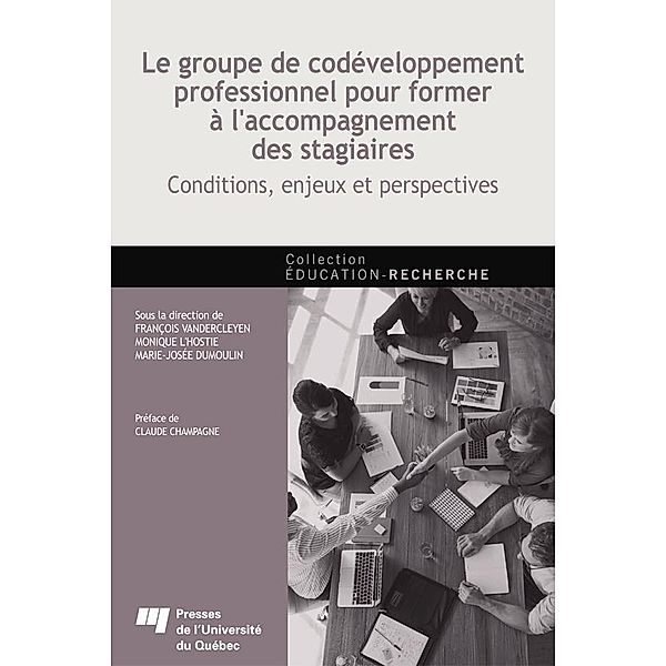 Le groupe de codeveloppement professionnel pour former a l'accompagnement des stagiaires, Vandercleyen Francois Vandercleyen