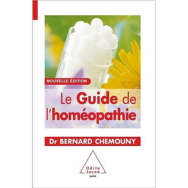 Le Guide de l'homéopathie / Odile Jacob, Chemouny Bernard Chemouny