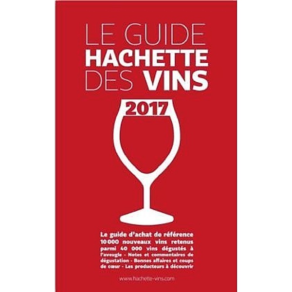 Le guide Hachette des vins 2017