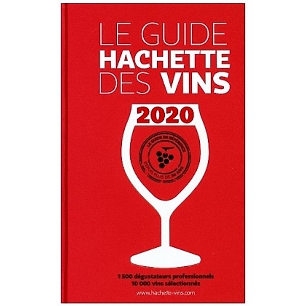 Le guide Hachette des vins 2020, 2 Vols., Antoine Lebègue