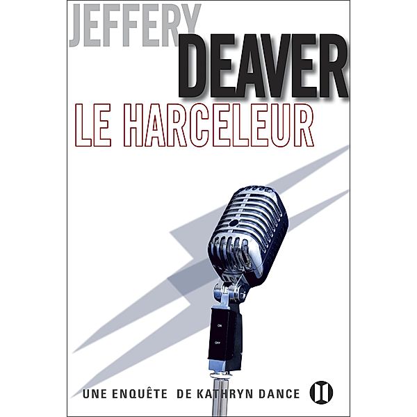Le Harceleur, Jeffery Deaver